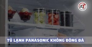 Tủ lạnh panasonic không đông đá Điện lạnh Anh Thắng