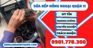 Sửa bếp hồng ngoại quận 11 - Điện lạnh Anh Thắng