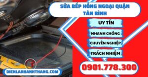 Sửa bếp hồng ngoại quận tân bình - Điện lạnh Anh Thắng