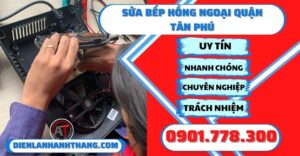 Sửa bếp hồng ngoại quận tân phú - Điện lạnh Anh Thắng