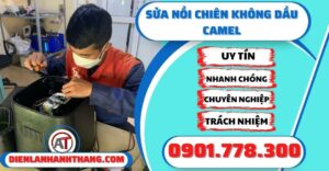 Sửa nồi chiên không dầu Camel - Điện lạnh Anh Thắng