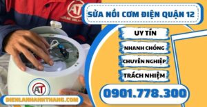 Sửa nồi cơm điện quận 12 - Điện lạnh Anh Thắng