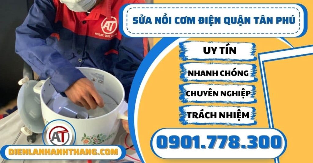 Sửa nồi cơm điện quận Tân phú - Điện lạnh Anh Thắng