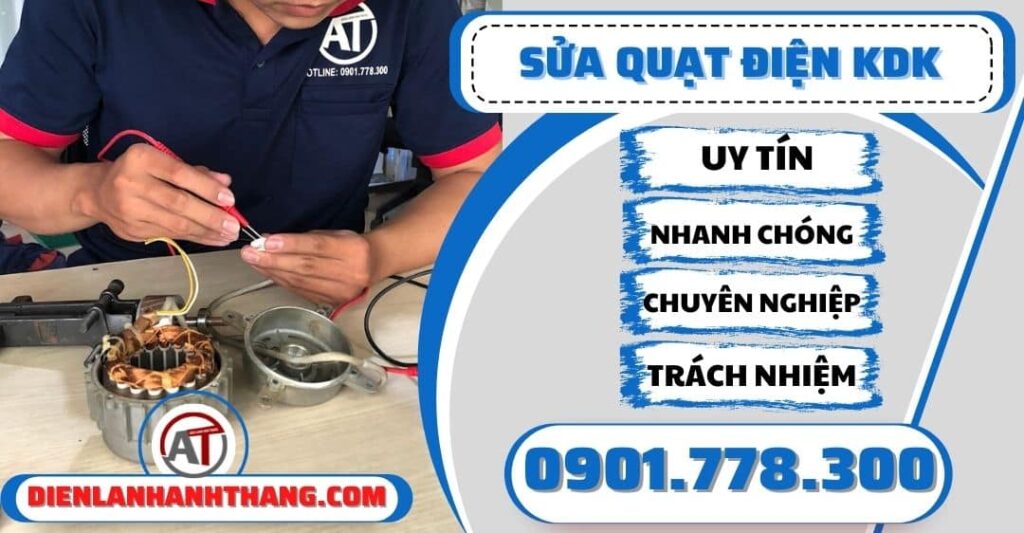 Sửa quạt điện KDK - Điện lạnh Anh Thắng