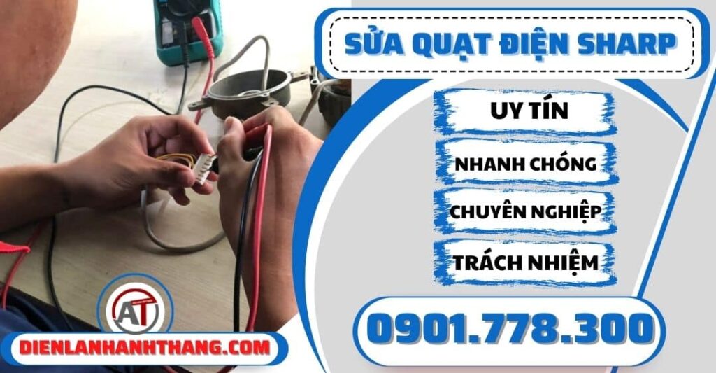 Sửa quạt điện Sharp - Điện lạnh Anh Thắng
