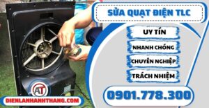 Sửa quạt điện TLC - Điện lạnh Anh Thắng