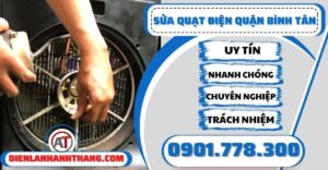 Sửa quạt điện quận Bình tân - Điện lạnh Anh Thắng