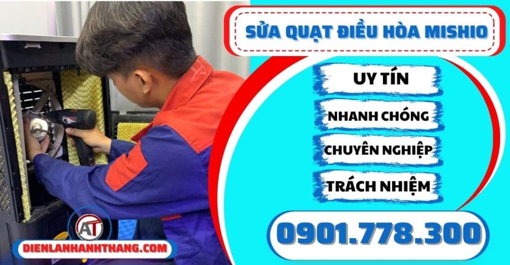 sửa quạt điều hòa mishio Điện lạnh Anh Thắng