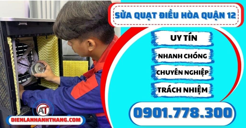 sửa quạt điều hòa quận 12 Điện lạnh Anh Thắng