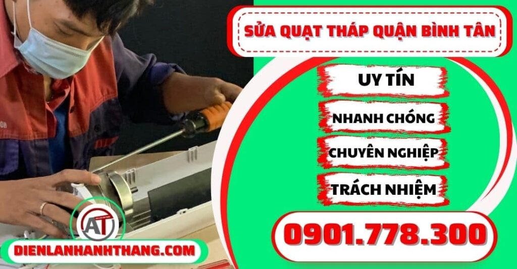 Sửa quạt tháp quận Bình tân - Điện lạnh Anh Thắng
