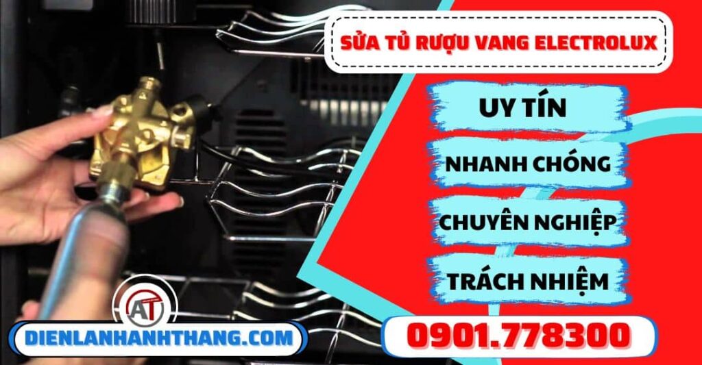Sửa tủ rượu vang Electrolux - Điện lạnh Anh Thắng