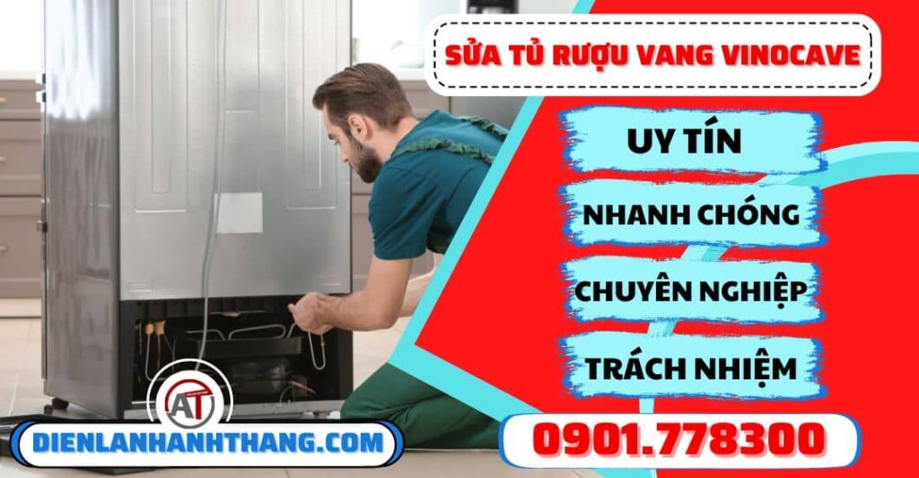 Sửa tủ rượu vang Vinocave - Điện lạnh Anh Thắng