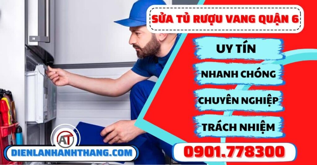 Sửa tủ rượu vang quận 6 - Điện lạnh Anh Thắng