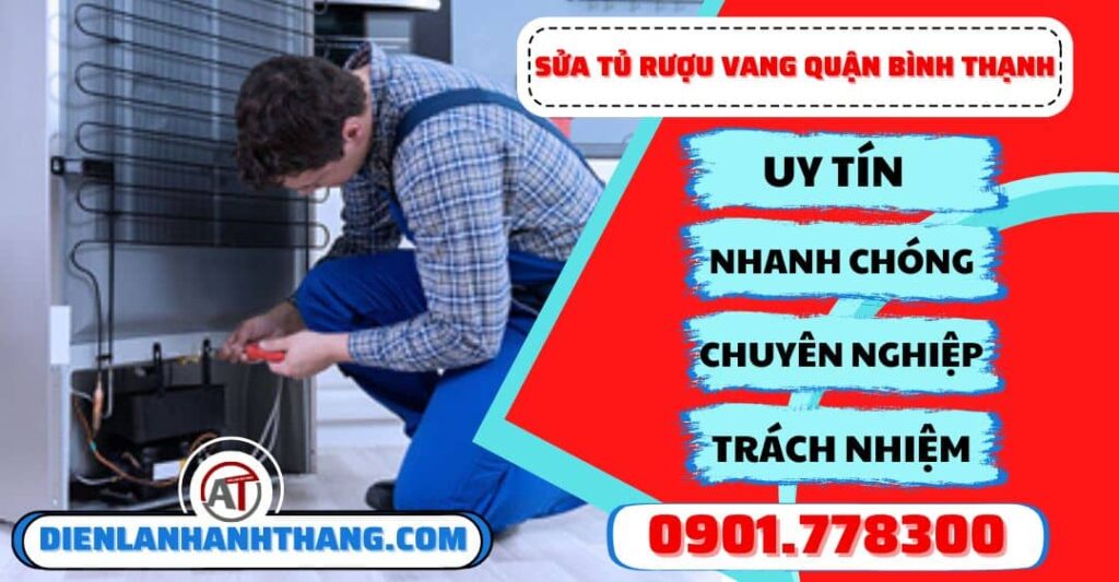 Sửa tủ rượu vang quận Bình thạnh - Điện lạnh Anh Thắng