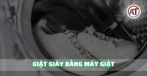 Giặt giày bằng máy giặt Điện lạnh Anh Thắng