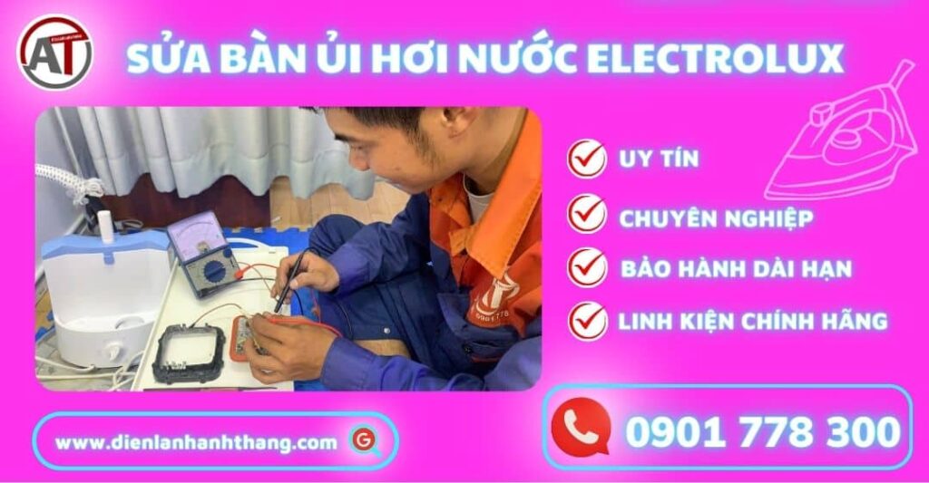 Sửa bàn ủi hơi nước Electrolux Điện lạnh Anh Thắng