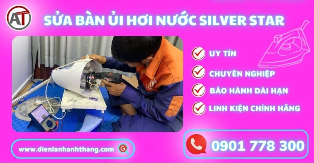 Sửa bàn ủi hơi nước Silver Star Điện lạnh Anh Thắng