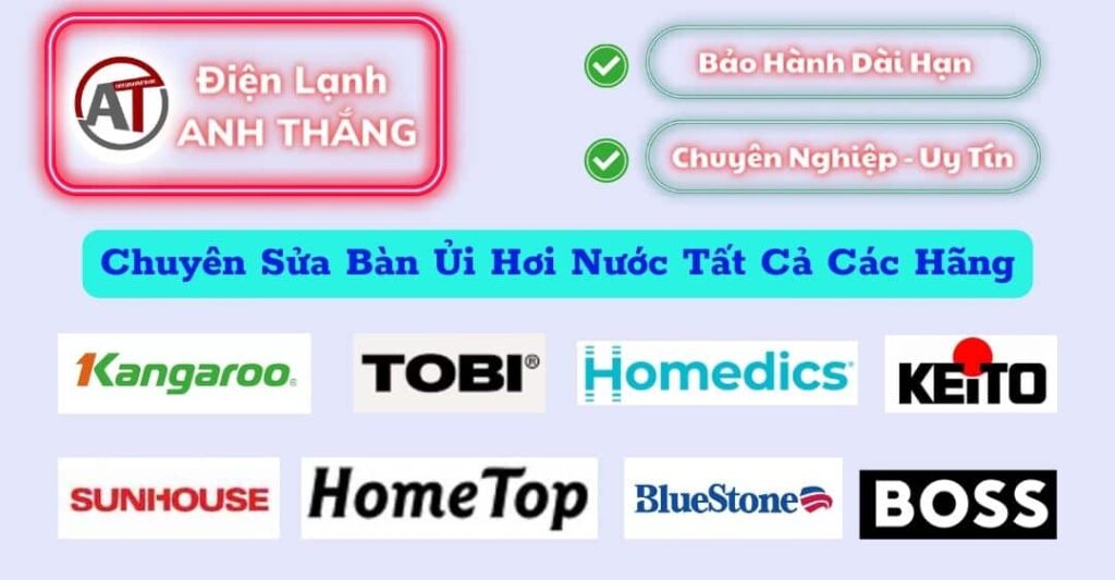 Sửa bàn ủi hơi nước các hãng Điện lạnh Anh Thắng