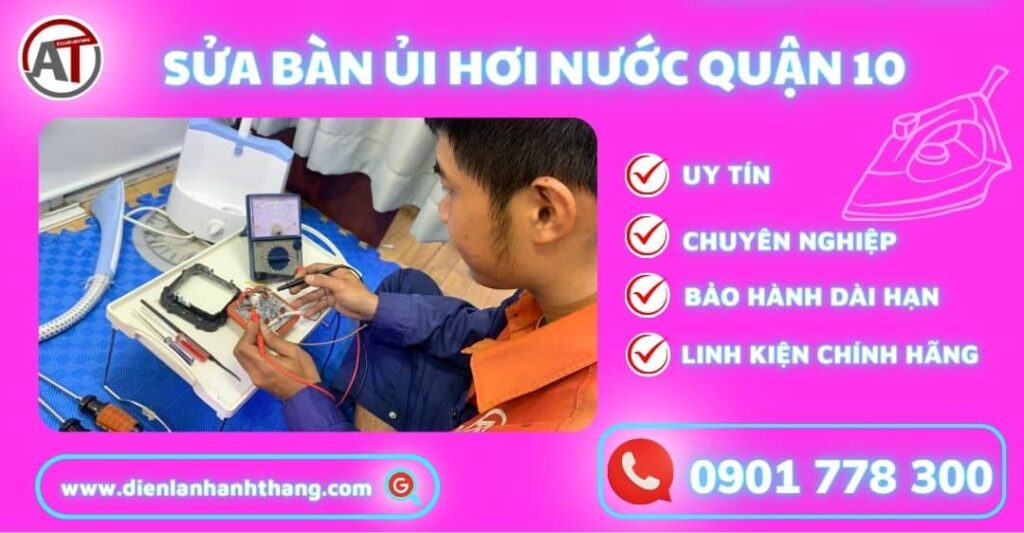 Sửa bàn ủi hơi nước quận 10 Điện lạnh Anh Thắng