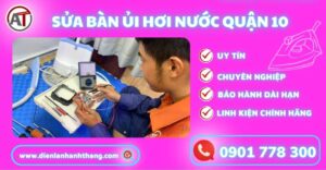 Sửa bàn ủi hơi nước quận 10 Điện lạnh Anh Thắng