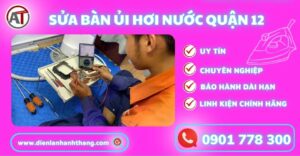 Sửa bàn ủi hơi nước quận 12 Điện lạnh Anh Thắng