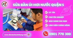 Sửa bàn ủi hơi nước quận 5 Điện lạnh Anh Thắng