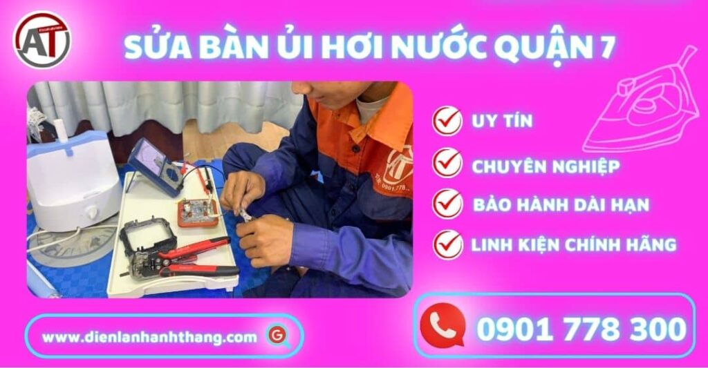 Sửa bàn ủi hơi nước quận 7 Điện lạnh Anh Thắng