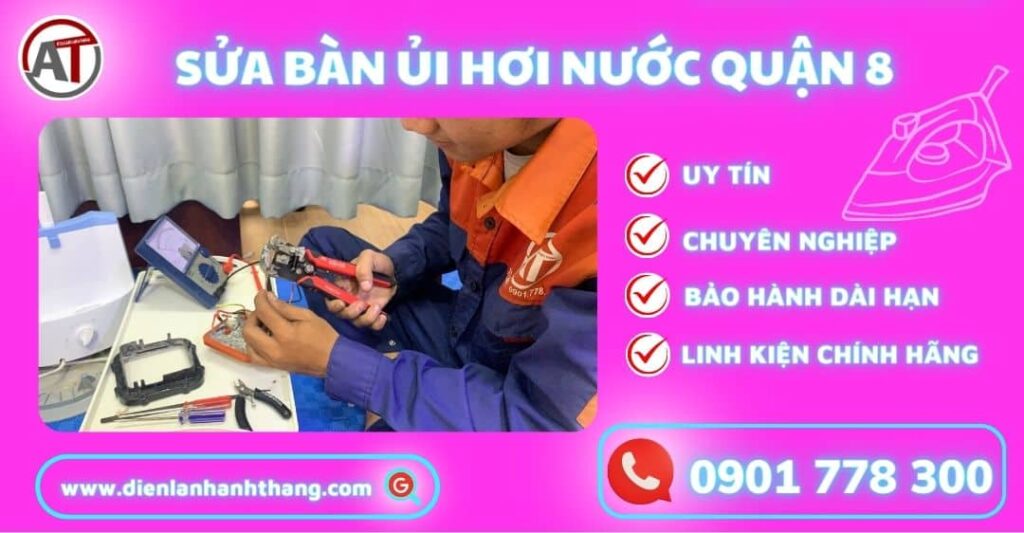 Sửa bàn ủi hơi nước quận 8 Điện lạnh Anh Thắng