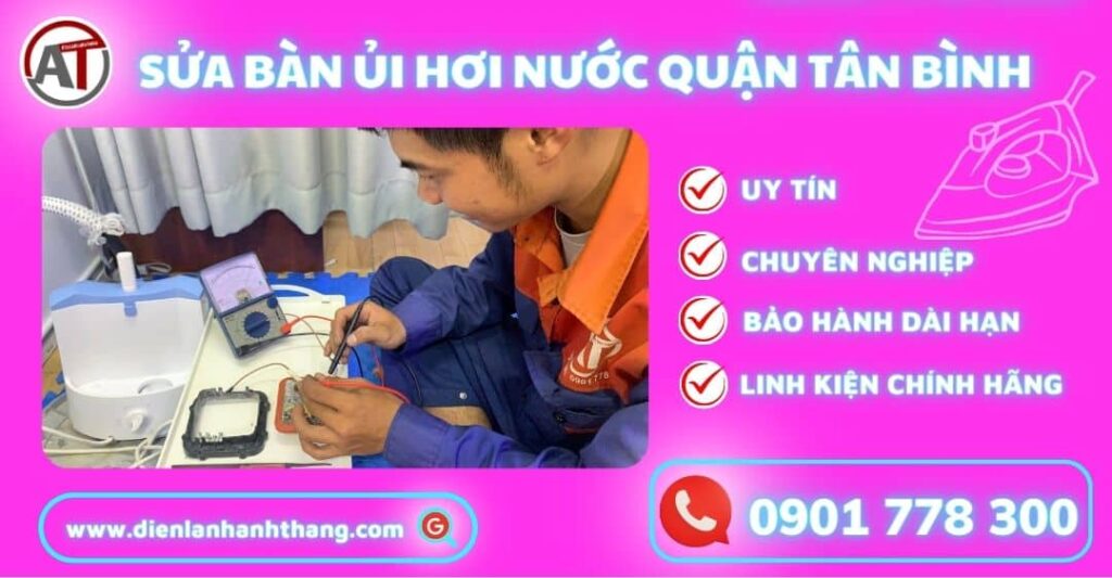 Sửa bàn ủi hơi nước quận tân bình Điện lạnh Anh Thắng