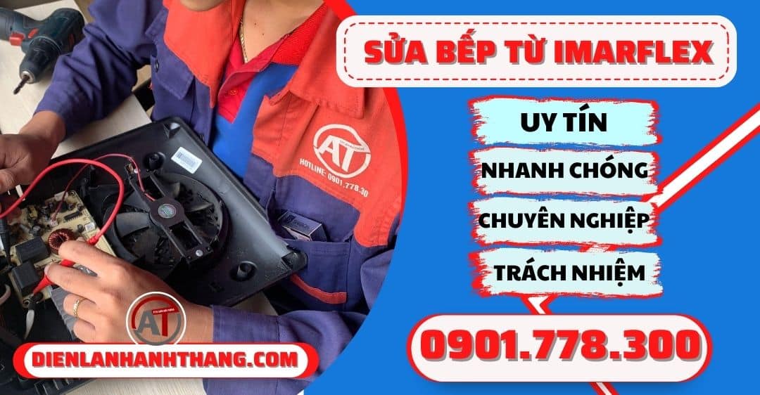 Sửa Bếp Từ Imarflex Tại TPHCM Nhanh Chóng Bảo Hành Dài Hạn