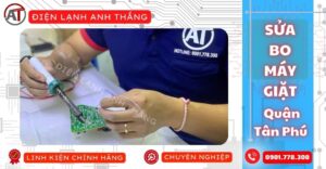 Sửa bo máy giặt quận tân phú Điện lạnh Anh Thắng