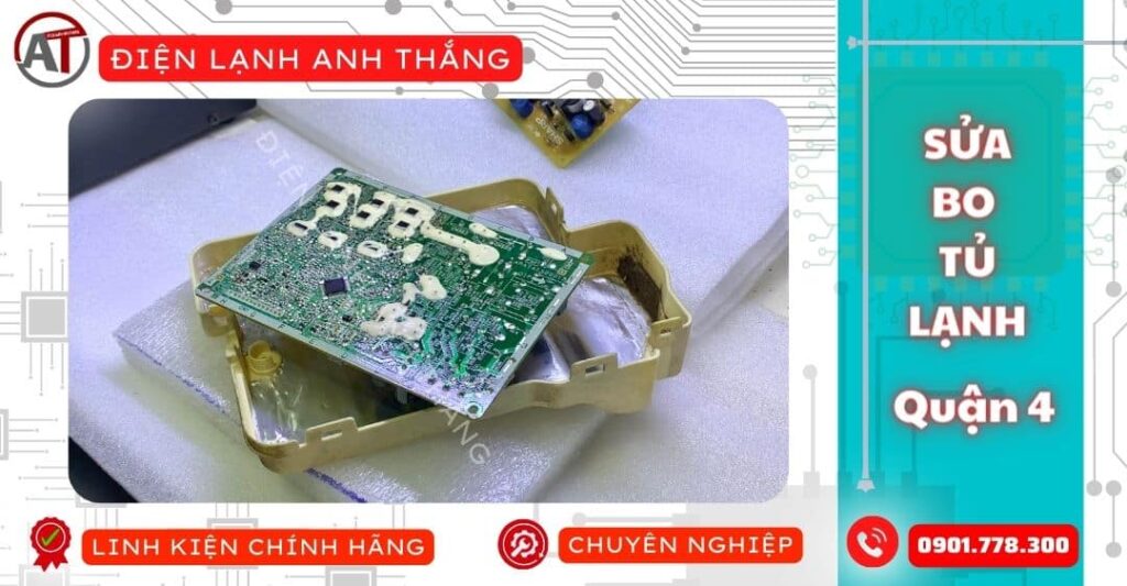 Sửa bo tủ lạnh quận 4 Điện lạnh Anh Thắng