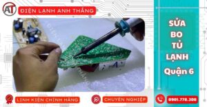 Sửa bo tủ lạnh quận 6 Điện lạnh Anh Thắng