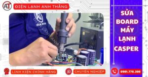 Sửa board máy lạnh Casper Điện lạnh Anh Thắng