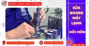 Sửa board máy lạnh hóc môn Điện lạnh Anh Thắng