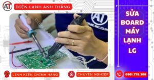 Sửa board máy lạnh LG Điện lạnh Anh Thắng