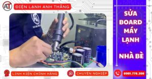 Sửa board máy lạnh nhà bè Điện lạnh Anh Thắng