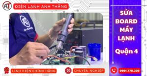 Sửa board máy lạnh quận 4 Điện lạnh Anh Thắng