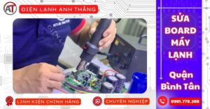 Sửa board máy lạnh quận bình tân Điện lạnh Anh Thắng