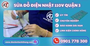 Sửa đồ điện nhật 110v quận 3 Điện lạnh Anh Thắng