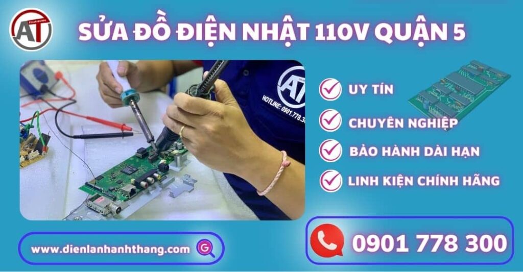Sửa đồ điện nhật 110v quận 5 Điện lạnh Anh Thắng