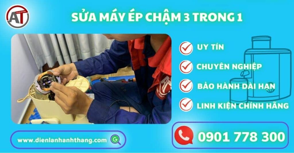 Sửa máy ép chậm 3 trong 1 Điện lạnh Anh Thắng