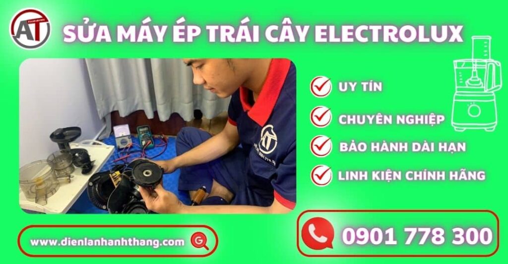 Sửa máy ép trái cây Electrolux Điện lạnh Anh Thắng