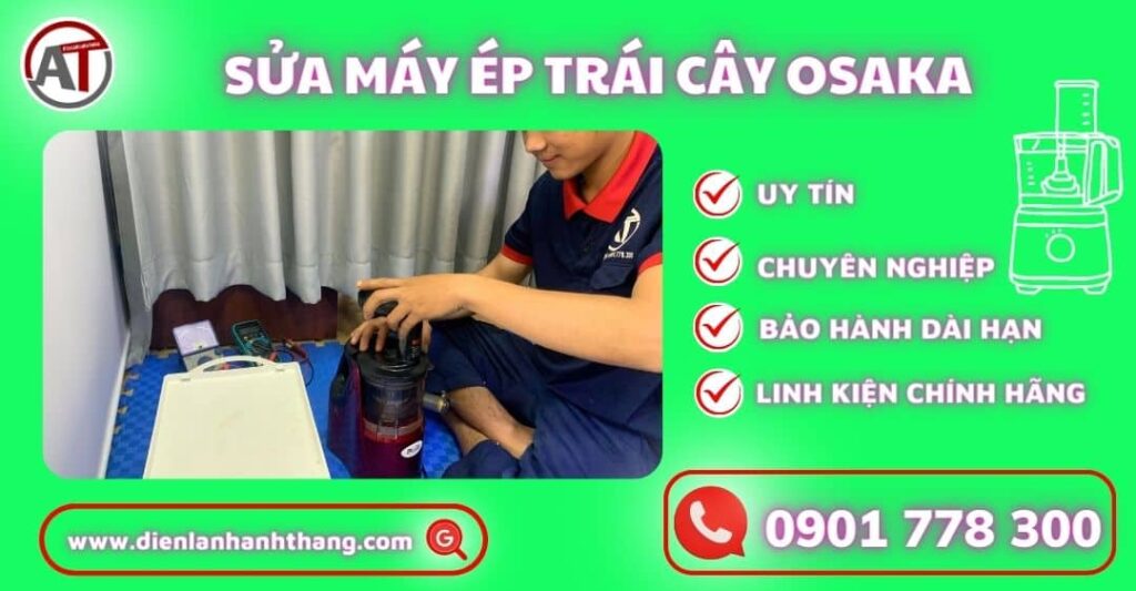 Sửa máy ép trái cây Osaka Điện lạnh Anh Thắng