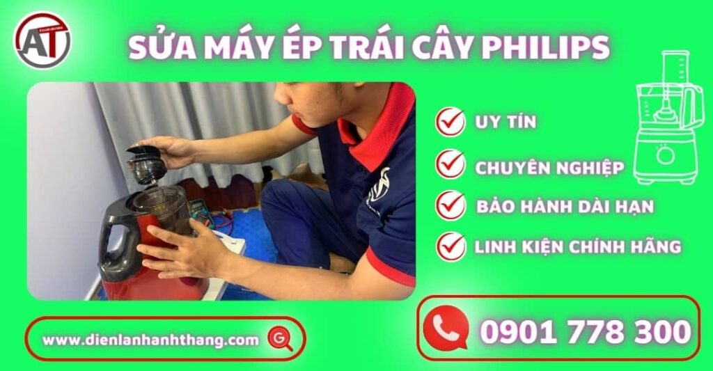 Sửa máy ép trái cây Philips Điện lạnh Anh Thắng