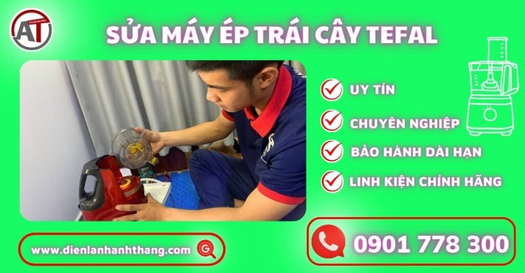 sua may ep trai cay hoc Tefal lanh anh thang