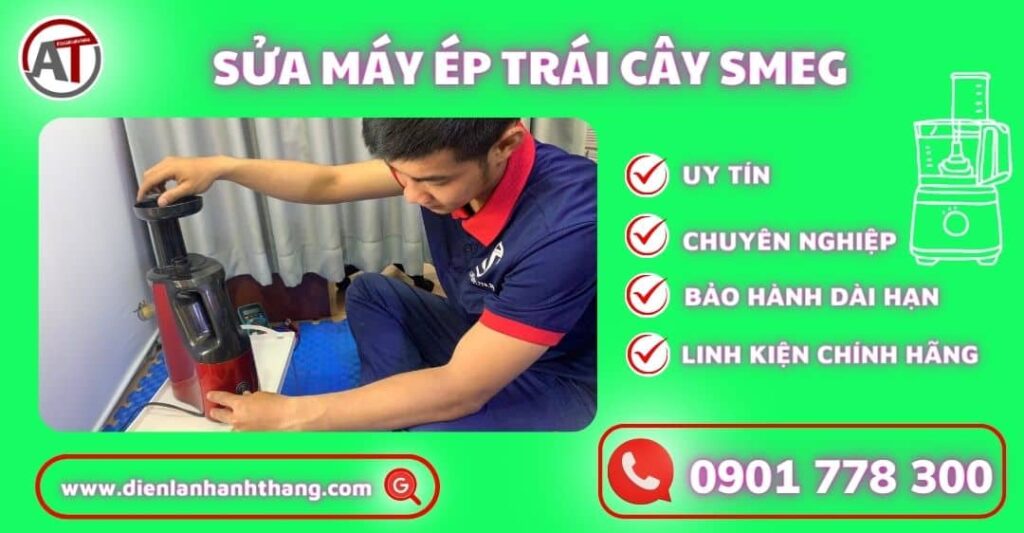 Sửa máy ép trái cây smeg Điện lạnh Anh Thắng
