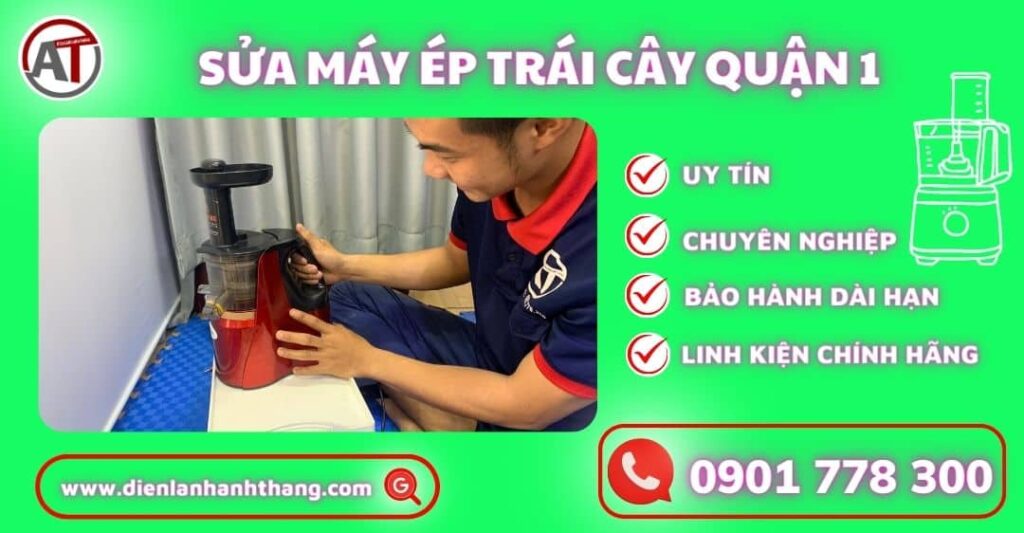 Sửa máy ép trái cây quận 1 Điện lạnh Anh Thắng