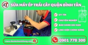 Sửa máy ép trái cây quận bình tân Điện lạnh Anh Thắng
