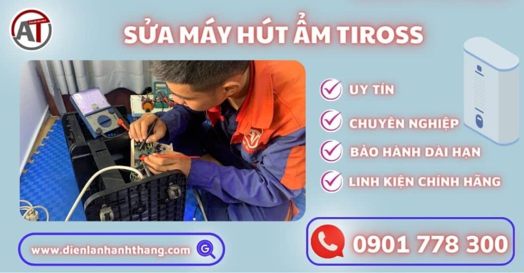 Sửa máy hút ẩm Tiross Điện lạnh Anh Thắng